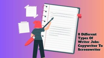 8 Different Types Of Writer Jobs; Copywriter To Screenwriter