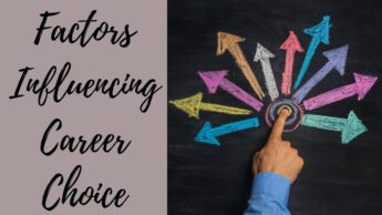 Factors Influencing Career Choice