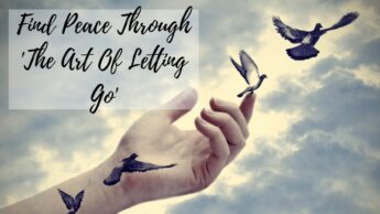 Find Peace Through ‘The Art Of Letting Go’