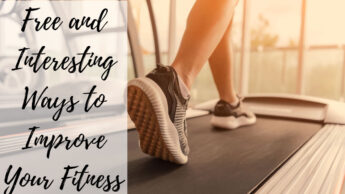 Free and Interesting Ways to Improve Your Fitness