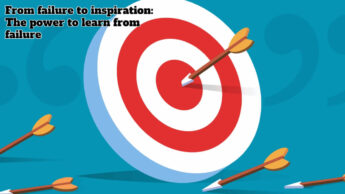 From failure to inspiration: The power to learn from failure