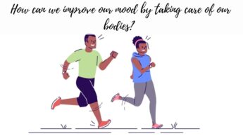 How can we improve our mood by taking care of our bodies? The relationship between physical health and happiness