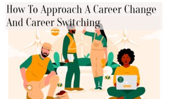 How To Approach A Career Change And Career Switching
