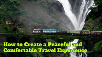 How to Create a Peaceful and Comfortable Travel Experience