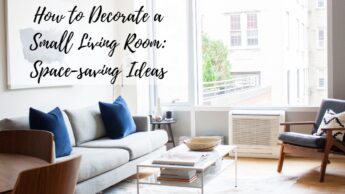 How to Decorate a Small Living Room: Space-saving Ideas