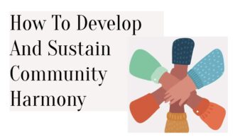 How To Develop And Sustain Community Harmony