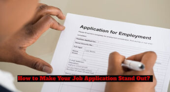 How to Make Your Job Application Stand Out: Strategies for Making a Statement in a Competitive Job Market