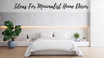 Ideas For Minimalist Home Décor