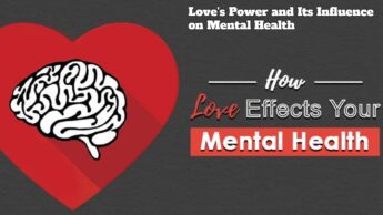 Love’s Power and Its Influence on Mental Health