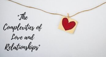 Managing feelings, dialogue, and development in “The Complexities of Love and Relationships”