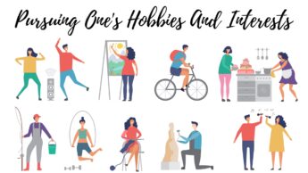 Pursuing One’s Hobbies And Interests