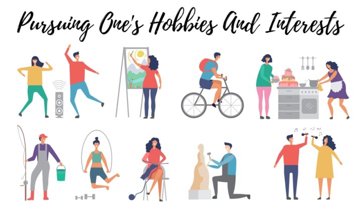 Pursuing One’s Hobbies And Interests