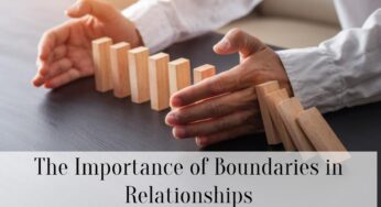 The Importance of Boundaries in Relationships