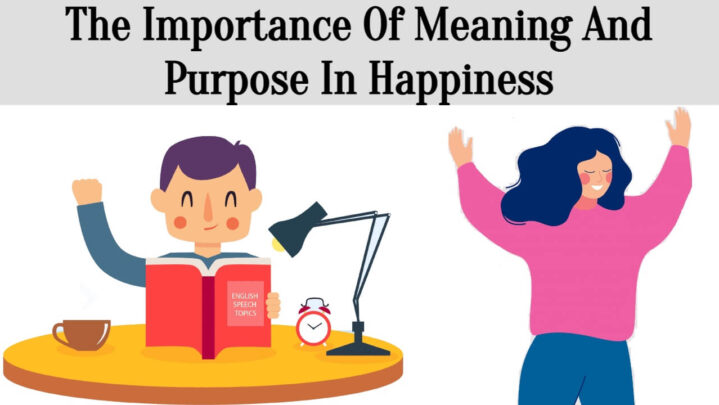The Importance Of Meaning And Purpose In Happiness
