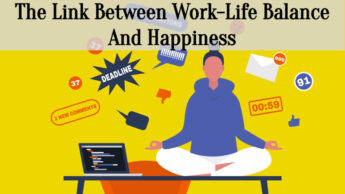 The Link Between Work-Life Balance And Happiness