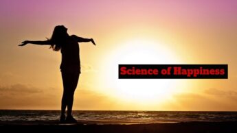 The Science of Happiness: Recognizing the Important Elements for a Good Life