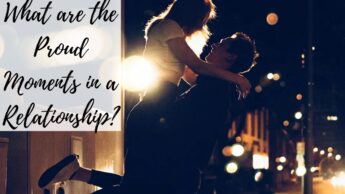 What are the Proud Moments in a Relationship that Should be Discussed in Order to Build the Unique Commitment?