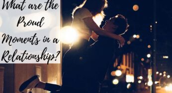 What are the Proud Moments in a Relationship that Should be Discussed in Order to Build the Unique Commitment?
