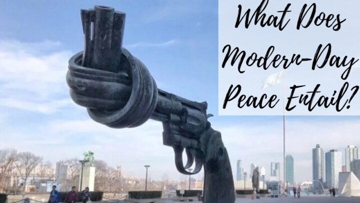 What Does Modern-Day Peace Entail?