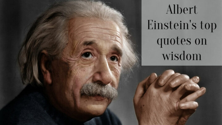 Albert Einstein’s top quotes on wisdom