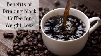 Benefits of Drinking Black Coffee for Weight Loss