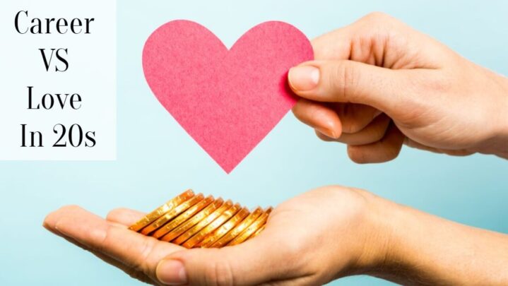 Career VS Love In 20s