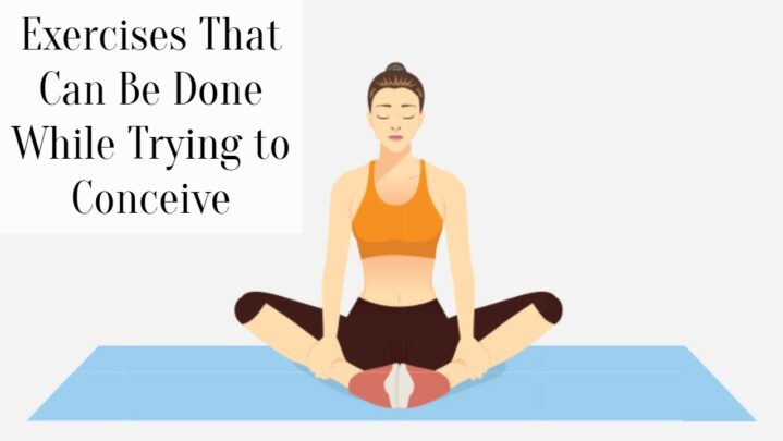 Exercises That Can Be Done While Trying to Conceive
