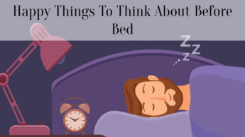 Happy Things To Think About Before Bed