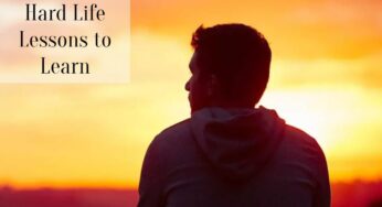 Hard Life Lessons to Learn