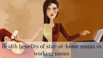 Health benefits of stay-at-home moms vs working moms
