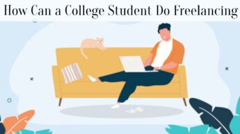 How Can a College Student Do Freelancing