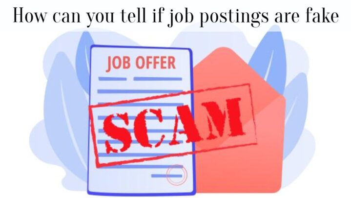 How can you tell if job postings are fake