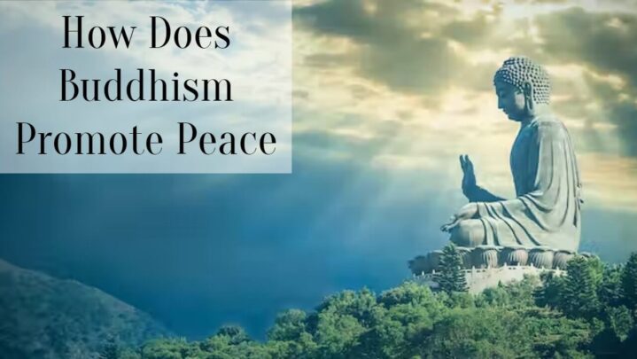 How Does Buddhism Promote Peace