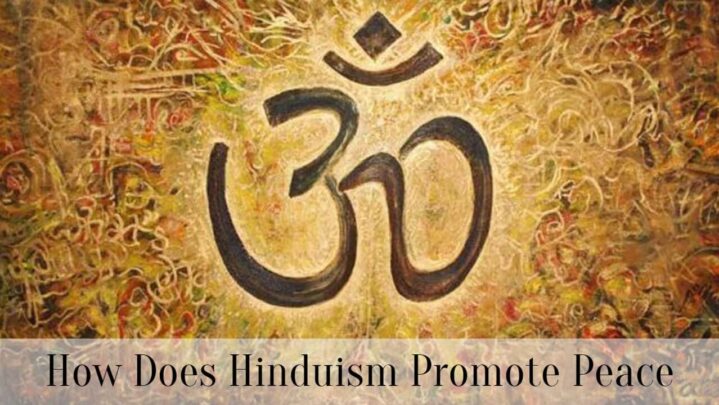 How Does Hinduism Promote Peace