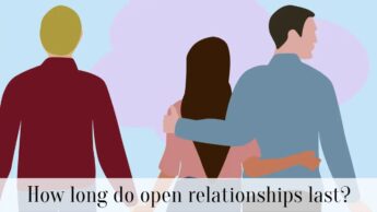 How long do open relationships last?