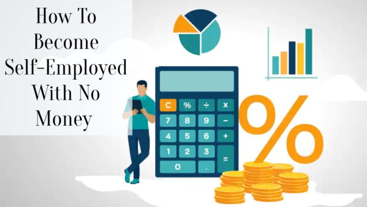 How To Become Self-Employed With No Money