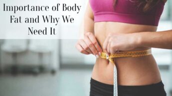 Importance of Body Fat and Why We Need It