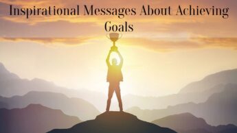 Inspirational Messages About Achieving Goals