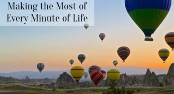 Making the Most of Every Minute of Life
