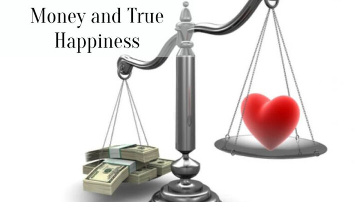 Money and True Happiness