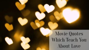 Movie Quotes Which Teach You About Love