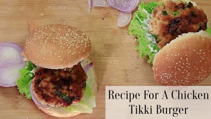 Recipe For A Chicken Tikki Burger