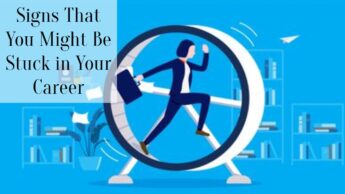 Signs That You Might Be Stuck in Your Career