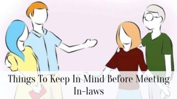 Things To Keep In Mind Before Meeting In-laws