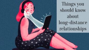Things you should know about long-distance relationships