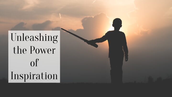 Unleashing the Power of Inspiration