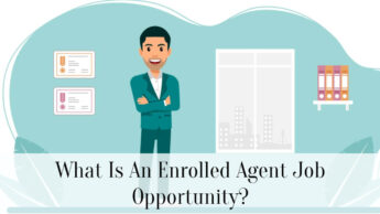 What Is An Enrolled Agent Job Opportunity?