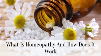 What Is Homeopathy And How Does It Work