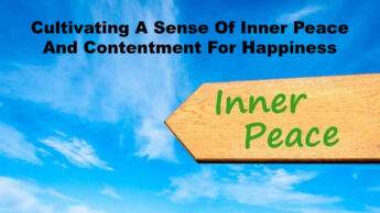 Cultivating A Sense Of Inner Peace And Contentment For Happiness