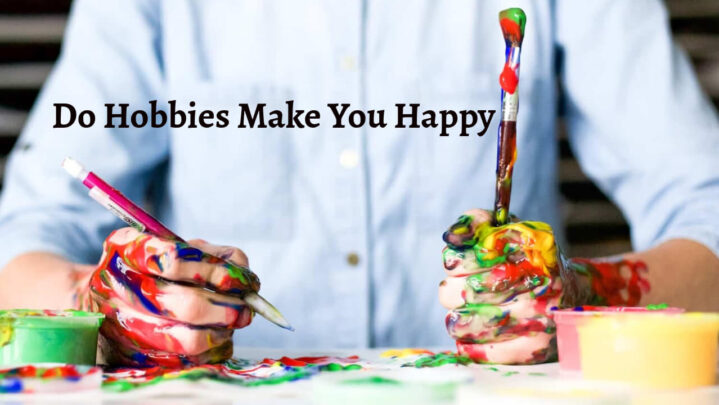 Do Hobbies Make You Happy
